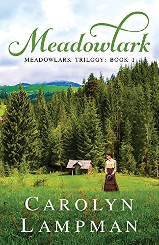 Meadowlark Meadowlark Trilogy Book 1