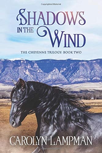 Shadows in the Wind Cheyenne Trilogy Book 2 Large Print