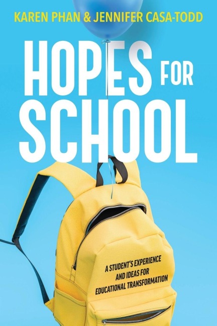 Hopes for School: A Students Experience and Ideas for Educational Transformation