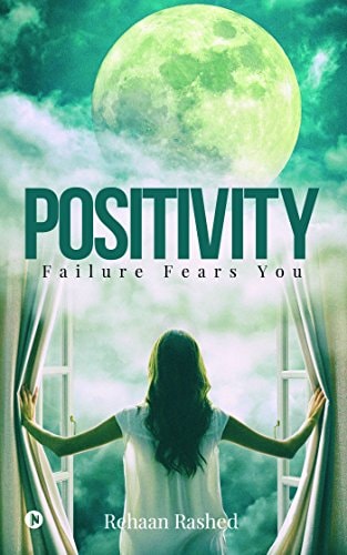 Positivity Failure Fears You