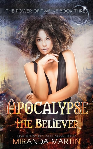 Apocalypse the Believer A Post-Apocalyptic Reverse Harem Romance