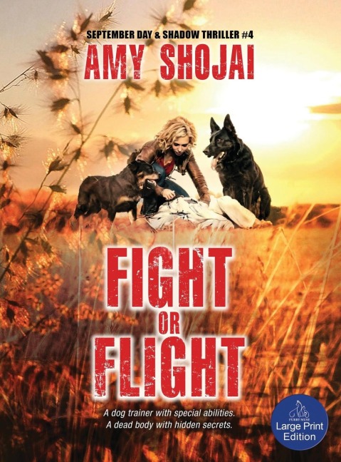 Fight Or Flight: A Dog Lovers Crime Thriller Suspense