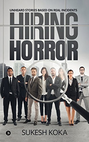 Hiring Horror Unheard Stories Based on Real Incidents