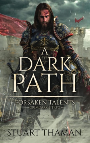 A Dark Path Grimdark LitRPG