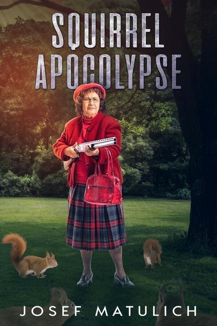 Squirrel Apocalypse