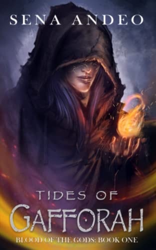 Tides of Gafforah Blood of the Gods: Book One