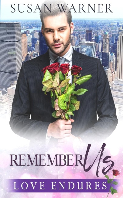 Remember Us: A Clean Billionaire Romance