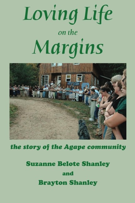 Loving Life on the Margins: the story of the Agape community