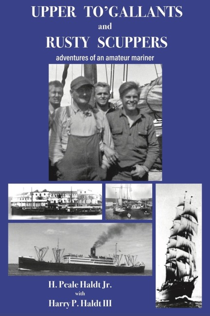 Upper To Gallants and Rusty Scuppers: adventures of an amateur mariner