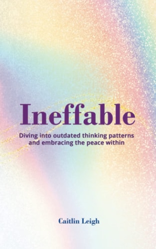 Ineffable Diving Into Outdated Thinking Patterns And Embracing The Peace Within