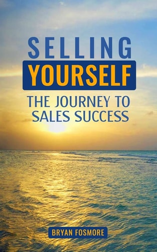 Selling Yourself The Journey To Sales Success