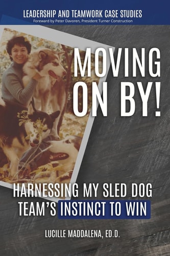 Moving on By! Harnessing My Sled Dog Team's Instinct to Win