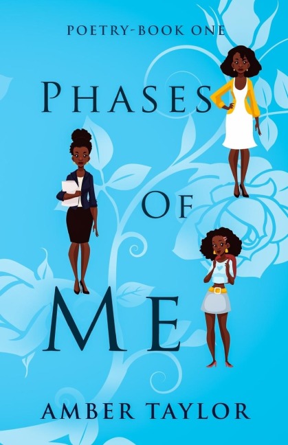 Phases of Me: Poetry-Book One