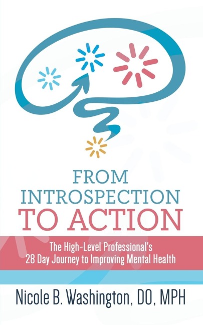 From Introspection to Action: The High-Level Professionals 28 Day Journey to Improving Mental Health