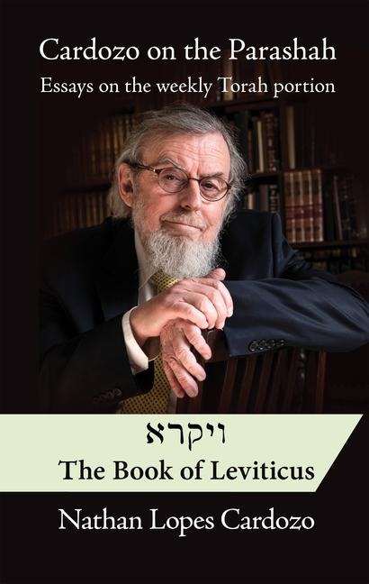 Cardozo on the Parashah: Volume 3 - Vayikra / Leviticus