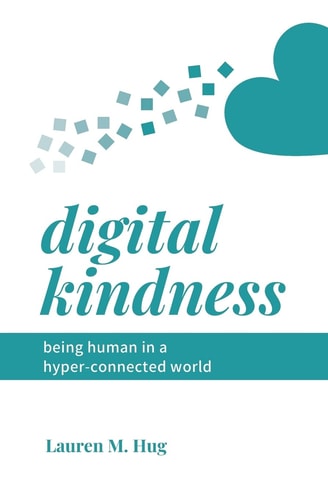Digital Kindness Being Human in a Hyper-Connected World