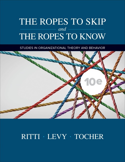 The Ropes to Skip and the Ropes to Know: Studies in Organizational Theory and Behavior