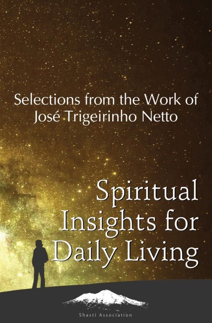 Spiritual Insights for Daily Living: Selections from the Work of José Trigueirinho Netto