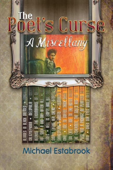 The Poets Curse: A Miscellany