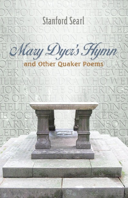Mary Dyers Hymn and other Quaker Poems
