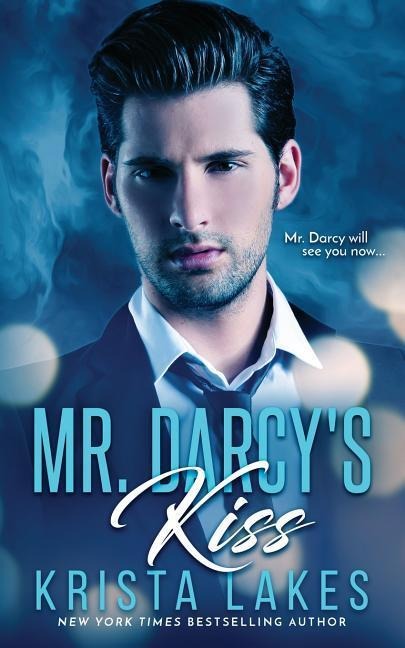 Mr. Darcys Kiss
