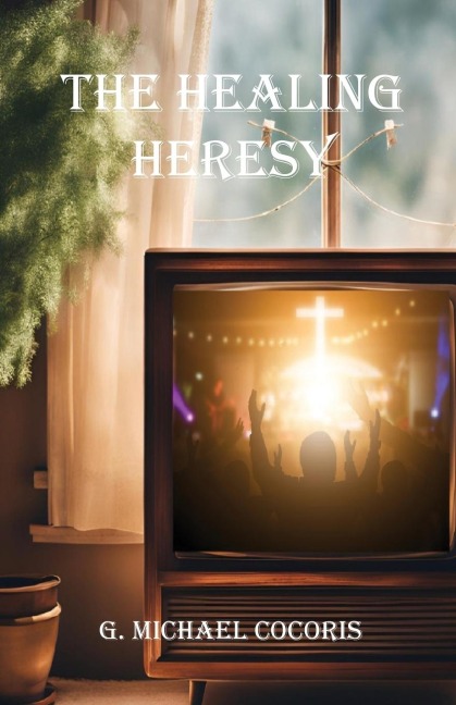 The Healing Heresy