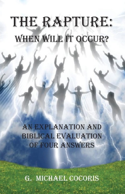 The Rapture: When Will It Occur?