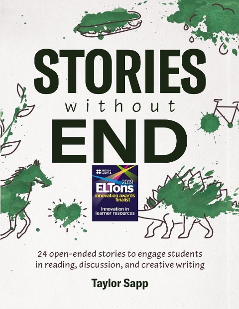 Stories Without End: 24 open-ended stories to engage students in reading, discussion, and creative writing