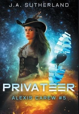 Privateer: Alexis Carew #5