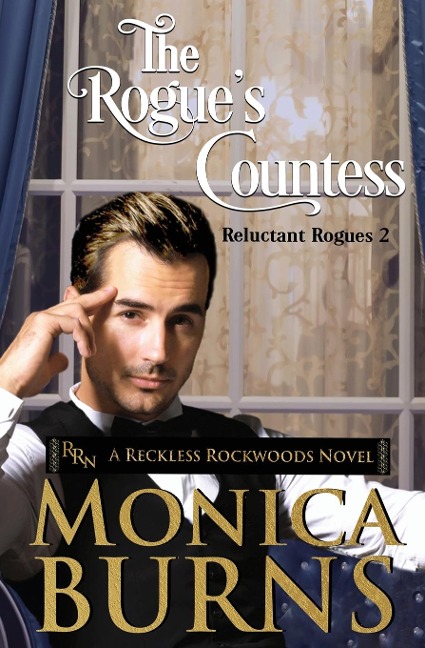 The Rogues Countess: The Reluctant Rogues