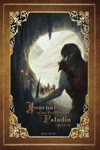 Journal of an Awful Good Paladin Book 2
