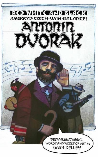 Red, White, and Black. Americas Czech with Balance!: Antonín Dvo&#345;ák