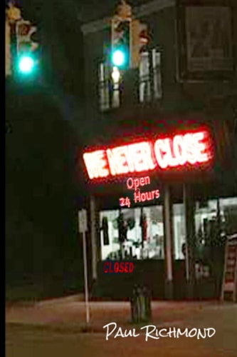 The 24 Hour Store was Closed