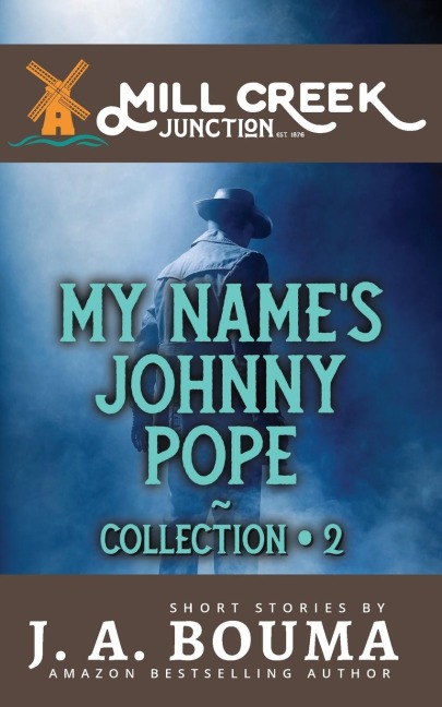 My Names Johnny Pope: 5 Original Private Eye Short Mystery Stories