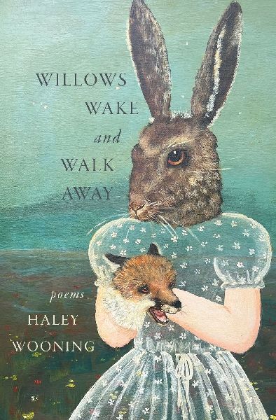 Willows Wake and Walk Away