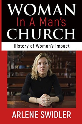 Woman in a Man's Church History of Women's Impact
