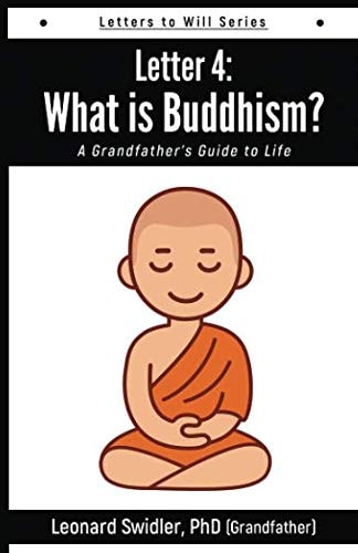 Letter 4 Letters to Will: What Is Buddhism?