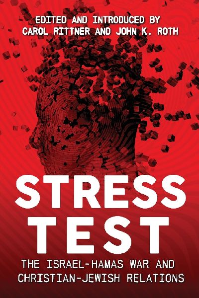 Stress Test: The Israel-Hamas War and Christian-Jewish Relations