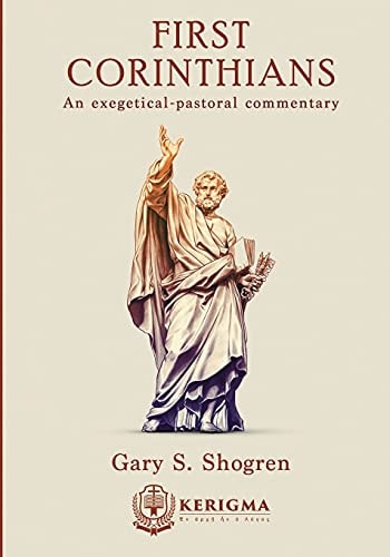 First Corinthians An Exegetical - Pastoral Commentary