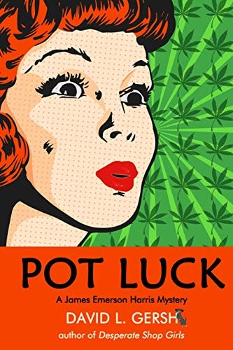 Pot Luck A James Emerson Harris Mystery