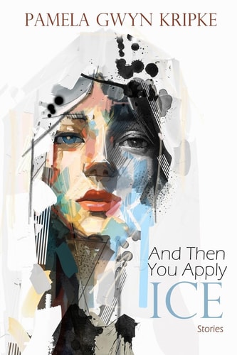 And Then You Apply Ice Stories