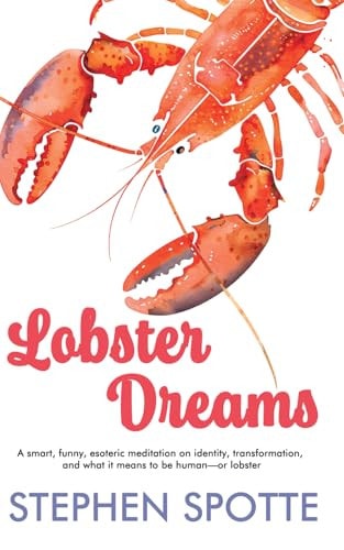 Lobster Dreams A Novel