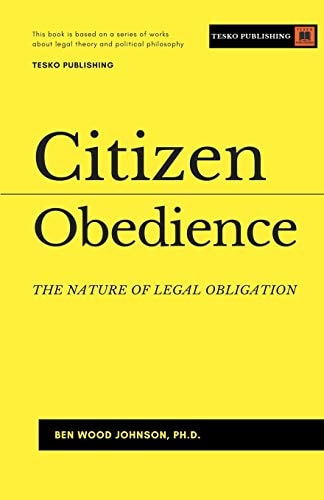 Citizen Obedience The Nature of Legal Obligation