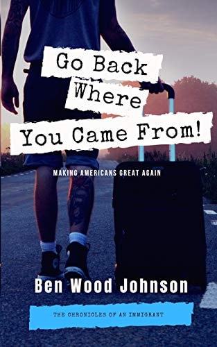Go Back Where You Came From