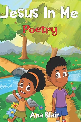 Jesus In Me Poetry Christian Poetry For Children