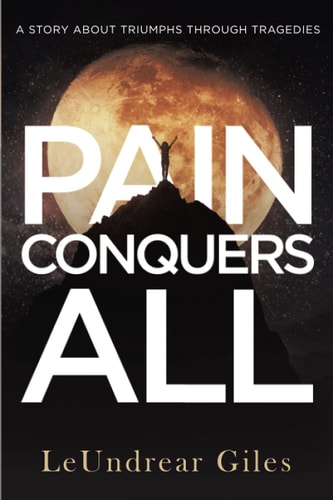 Pain Conquers All