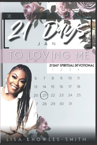 Twenty One Days To Loving Me Devotional