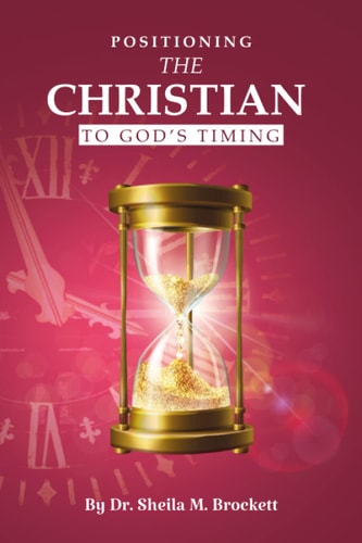 Positioning The Christian To God's Timing