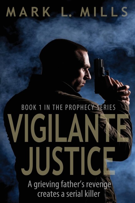 Vigilante Justice: A Grieving Fathers Revenge Creates a Serial Killer