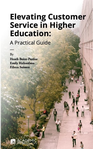 Elevating Customer Service in Higher Education A Practical Guide